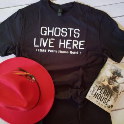Ghosts Live Here 1881 Perry House Hotel Historical Fiction Theme T-shirts Best Ghost Shirts for Women Mens Shirts Horror Theme Ghost Hunters